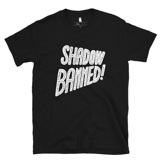 Shadowbanned Tee