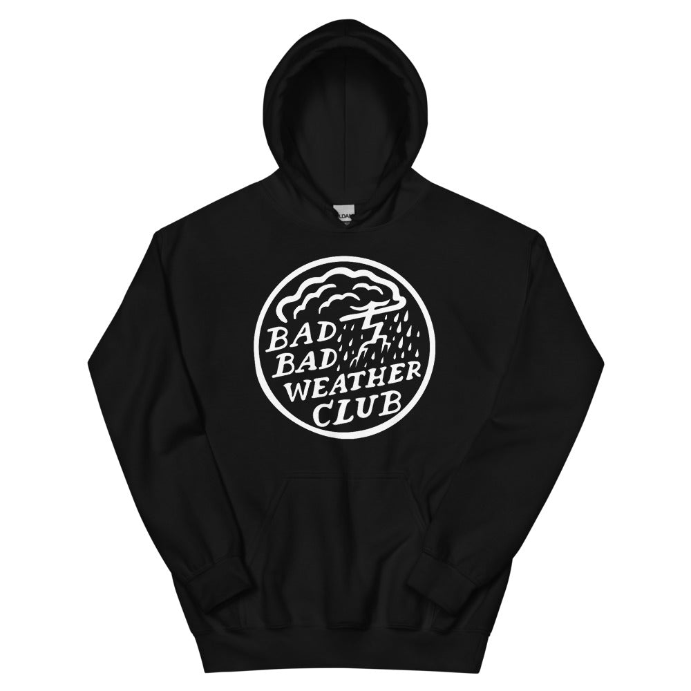 Bad Bad Weather Club Hoodie